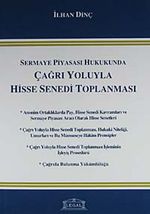 Sermaye Piyasası Hukukunda Çağrı Yoluyla Hisse Senedi Toplanması