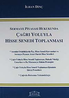 Sermaye Piyasası Hukukunda Çağrı Yoluyla Hisse Senedi Toplanması