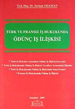 Türk ve Fransız İş Hukukunda Ödünç İş İlişkisi