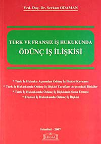 Türk ve Fransız İş Hukukunda Ödünç İş İlişkisi