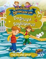 Doğruyu Söylüyoruz / Hadisleri Öğreniyorum