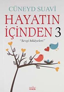 Hayatın İçinden 3 & Sevgi Hikayeleri