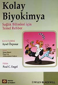 Kolay Biyokimya & Sağlık Bilimleri İçin Temel Rehber