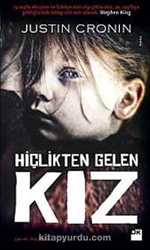 Hiçlikten Gelen Kız - Justin Cronin