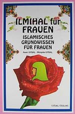 Ilmihal für Frauen & Islamisches Grundwissen für Frauen
