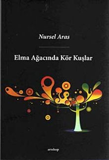 Elma Ağacında Kör Kuşlar