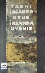 Tanrı İnsanda Uyur İnsanda Uyanır