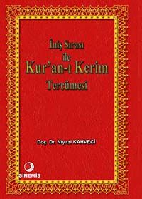 İniş Sırası ile Kur'an-ı Kerim  Tercümesi