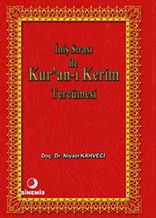 İniş Sırası ile Kur'an-ı Kerim  Tercümesi