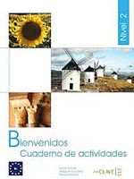 Bienvenidos 2 Cuaderno de Actividades (Etkinlik Kitabı) İspanyolca - Turizm ve Otelcilik