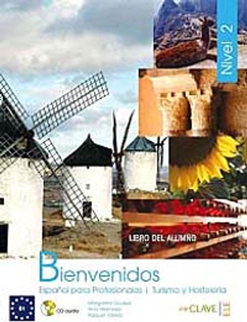 Bienvenidos 2 Libro alumno (Ders Kitabı +Audio descargable) ) İspanyolca - Turizm ve Otelcilik