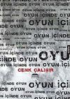 Oyun İ&ccedil;inde Oyun