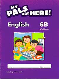 My Pals Are Here! English Workbook 6-B