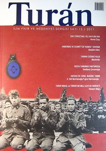 Turan İlim Fikir ve Medeniyet Dergisi / Sayı 13 / 2011