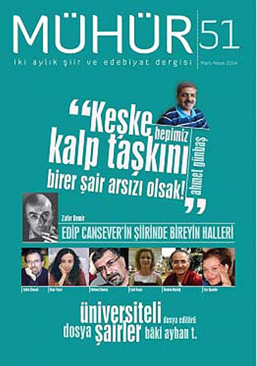 Mühür İki Aylık Şiir ve Edebiyat Dergisi Yıl:9 Sayı:51 Mart-Nisan 2014