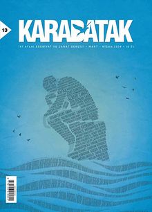 Karabatak İki Aylık Edebiyat ve Sanat Dergisi Mart-Nisan 2014 Sayı:13