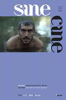 Sine Cine 6 Aylık Sinema Araştırmaları Dergisi Sayı :5 Bahar 2014/1