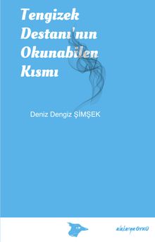 Tengizek Destanı’nın Okunabilen Kısmı