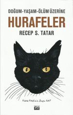 Hurafeler & Doğum-Yaşam-Ölüm Üzerine