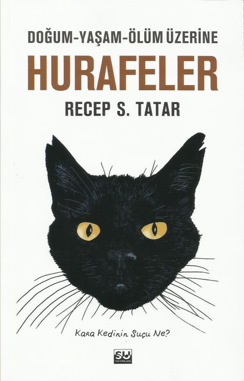Hurafeler & Doğum-Yaşam-Ölüm Üzerine