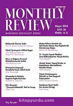 Monthly Review Bağımsız Sosyalist Dergi Sayı:36 Mayıs 2014