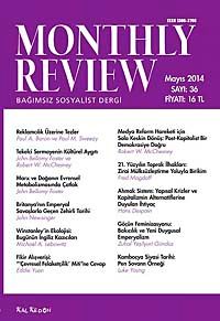 Monthly Review Bağımsız Sosyalist Dergi Sayı:36 Mayıs 2014