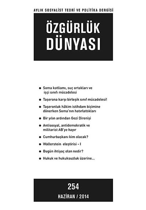 Özgürlük Dünyası / Aylık Sosyalist Teori ve Politika Dergisi / Haziran 2014 Sayı:254