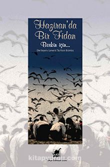 Haziran'da Bir Fidan & Berkin İçin... - Bilinmeyen Yazar