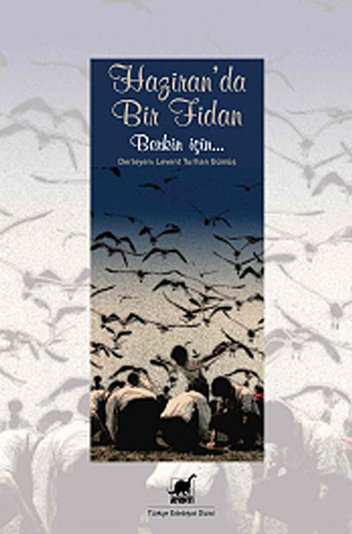 Haziran'da Bir Fidan & Berkin İçin...