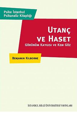 Utanç ve Haset & Görünüm Kaygısı ve Kem Göz