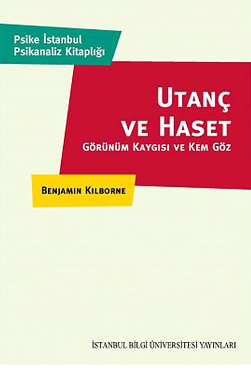 Utanç ve Haset & Görünüm Kaygısı ve Kem Göz