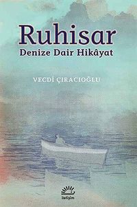Ruhisar & Denize Dair Hikayat
