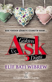 Gökten Üç Aşk Düştü - Elif Batı Wibrew