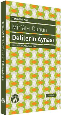 Delilerin Aynası & Mir'at-ı Cünun