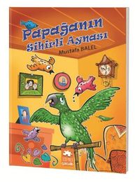 Papağanın Sihirli Aynası 
