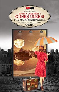 Güneş Ülkesi - Ütopya Üçlemesi II (Timeless)