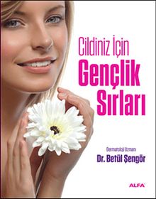 Cildiniz İçin Gençlik Sırları