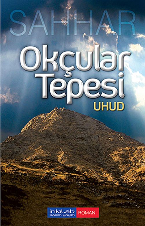 Okçular Tepesi - Uhud
