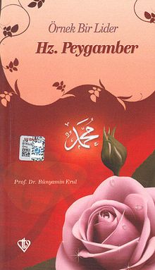 Örnek Bir Lider Hz. Peygamber