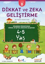 Dikkat ve Zeka Geliştirme (4-5 Yaş B Kitabı) & Aile Katılımlı Etkinlik Kitabı
