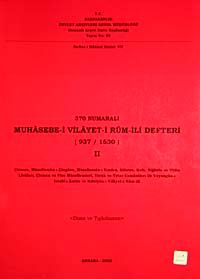 370 Numaralı Muhasebe-i Vilayeti Rum İli Defteri (937-1530) II