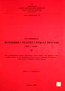 370 Numaralı Muhasebe-i Vilayeti Rum İli Defteri (937-1530) II