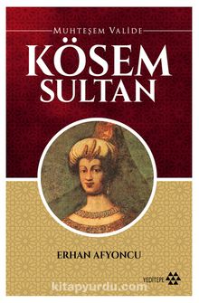 Muhteşem Valide Kösem Sultan - Erhan Afyoncu