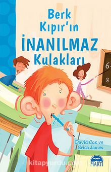 Berk Kıpır'ın İnanılmaz Kulakları - Erica James