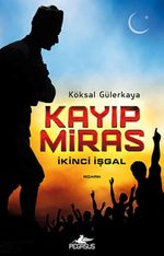 Kayıp Miras & İkinci İşgal