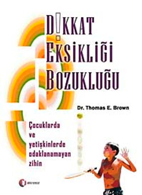 Dikkat Eksikliği Bozukluğu