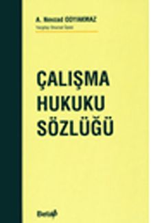 Çalışma Hukuku Sözlüğü