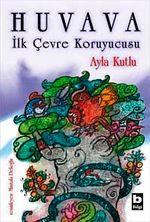 Huvava İlk Çevre Koruyucusu