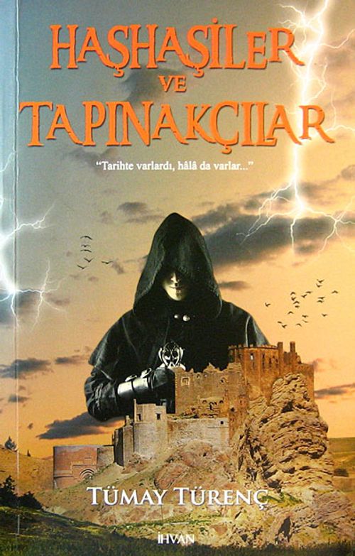 Haşhaşiler ve Tapınakçılar & Tarihte Varlardı, Hala da Varlar...
