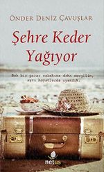 Şehre Keder Yağıyor
